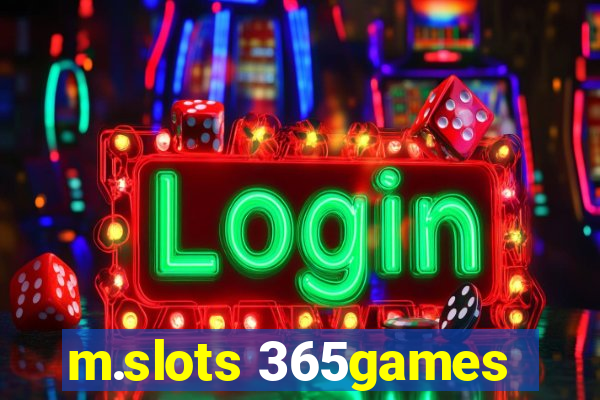 m.slots 365games